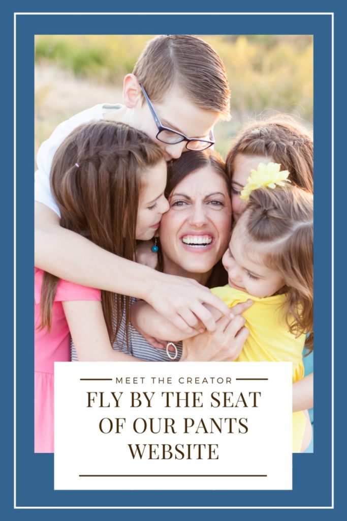 Meet Jamie Harper writer of Fly by the Seat of our Pants. Mom with 4 kids hugging her