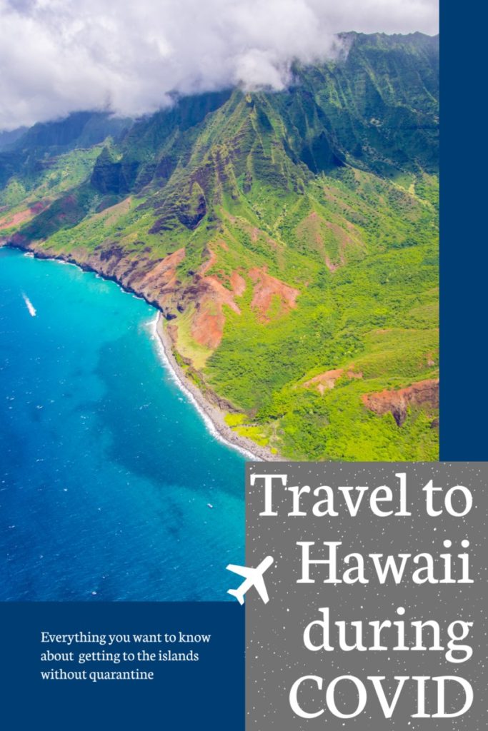 Everything you need to know about traveling to Hawaii during the COVID pandemic.  Testing, timing and quarantining questions all answered. 